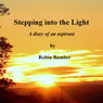 Stepping into the Light: A Diary of an Aspirant (Unabridged) Audiobook, by Robin Bamber
