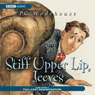 Stiff Upper Lip, Jeeves (Dramatised) Audiobook, by P. G. Wodehouse