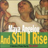 And Still I Rise (Unabridged Selections) (Abridged) Audiobook, by Maya Angelou