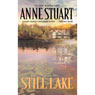 Still Lake (Unabridged) Audiobook, by Anne Stuart