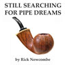 Still Searching for Pipe Dreams (Unabridged) Audiobook, by Rick Newcombe