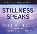 Stillness Speaks (Unabridged) Audiobook, by Eckhart Tolle