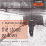 The Stone Gallows (Unabridged) Audiobook, by Colin David Ingram