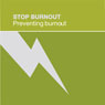 Stop Burnout: Preventing Burnout (Unabridged) Audiobook, by Tarthang Tulku