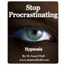 Stop Procrastinating (Hypnosis) (Unabridged) Audiobook, by Janet Hall