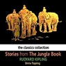Stories from The Jungle Book (Unabridged) Audiobook, by Rudyard Kipling