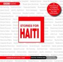Stories for Haiti (Unabridged) Audiobook, by Nick Harkaway