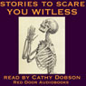 Stories to Scare You Witless: Tales of Terror (Unabridged) Audiobook, by Fitz-James O'Brien
