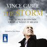 The Storm: The World Economic Crisis and What It Means (Unabridged) Audiobook, by Vince Cable