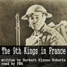 The Story of the 9th Kings in France (Unabridged) Audiobook, by Herbert Glynne Roberts