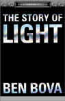The Story of Light (Abridged) Audiobook, by Ben Bova