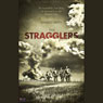 The Stragglers: An Incredible True Story of Survival from the Korean War (Abridged) Audiobook, by Charles Smith