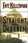 Straight into Darkness (Abridged) Audiobook, by Faye Kellerman
