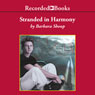 Stranded in Harmony (Unabridged) Audiobook, by Barbara Shoup