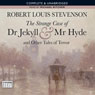 The Strange Case of Dr Jekyll and Mr Hyde and Other Tales of Terror (Unabridged) Audiobook, by Robert Louis Stevenson