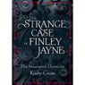 The Strange Case of Finley Jayne: The Steampunk Chronicles: The Prequel (Unabridged) Audiobook, by Kady Cross