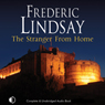 The Stranger from Home (Unabridged) Audiobook, by Frederic Lindsay
