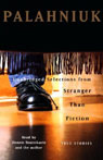 Stranger Than Fiction: True Stories (Unabridged Selections) (Unabridged) Audiobook, by Chuck Palahniuk