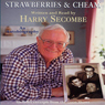 Strawberries and Cheam (Abridged) Audiobook, by Harry Secombe