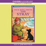 The Stray (Unabridged) Audiobook, by Dick King-Smith