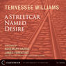 A Streetcar Named Desire (Dramatized) Audiobook, by Tennessee Williams