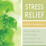 Stress Relief: Relax the Body and Calm the Mind, Restore Balance, and Resolve Difficult Situations Audiobook, by Martin L. Rossman