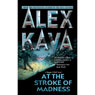At the Stroke of Madness (Unabridged) Audiobook, by Alex Kava