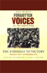 The Struggle to Victory: Forgotten Voices of the Great War (Abridged) Audiobook, by Max Arthur