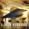 Studio e Istruzione (Study and Education) (Unabridged) Audiobook, by L. Ron Hubbard