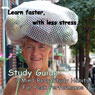 Study Guide: 7 Study Habits for A+ Performance and Exam Stress Management (Unabridged) Audiobook, by Dr. Doris Jeanette