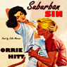 Suburban Sin (Unabridged) Audiobook, by Orrie Hitt