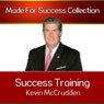 Success Training: Secrets to the Life You Have Always Dreamed of Audiobook, by Kevin McCrudden
