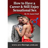 Successful Career and Sensational Sex (Unabridged) Audiobook, by Janet Hall