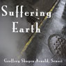 Suffering Earth: Chao Chous Cypress Tree Audiobook, by Geoffrey Shugen Arnold Sensei