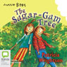 The Sugar-Gum Tree: Aussie Bites (Unabridged) Audiobook, by Patricia Wrightson