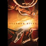 Sulphur River (Abridged) Audiobook, by Art Anthony
