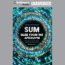 Sum: Tales from the Afterlives (Unabridged) Audiobook, by David Eagleman