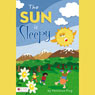 The Sun Is Sleepy (Unabridged) Audiobook, by Veronica King