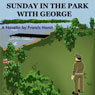 Sunday in the Park with George (Unabridged) Audiobook, by Francis Hamit