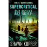 Supercritical (Unabridged) Audiobook, by Shawn Kupfer