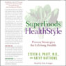 SuperFoods Audio Collection: SuperFoods HealthStyle & SuperFoods Rx (Abridged) Audiobook, by Steven Pratt