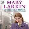 Suspicious Minds (Unabridged) Audiobook, by Mary Larkin