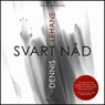 Svart nad (Black Grace) (Unabridged) Audiobook, by Dennis Lehane