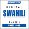Swahili Phase 1, Unit 06-10: Learn to Speak and Understand Swahili with Pimsleur Language Programs Audiobook, by Pimsleur
