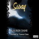 Sway (Unabridged) Audiobook, by Lauren Dane