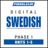 Swedish Phase 1, Unit 01-05: Learn to Speak and Understand Swedish with Pimsleur Language Programs Audiobook, by Pimsleur