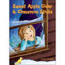 Sweet Apple Cider and Cinnamon Sticks (Unabridged) Audiobook, by Lesa Hukill