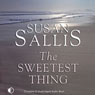 The Sweetest Thing (Unabridged) Audiobook, by Susan Sallis