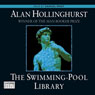 The Swimming Pool Library (Unabridged) Audiobook, by Alan Hollinghurst