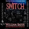 Switch: The Janek Series (Unabridged) Audiobook, by William Bayer
